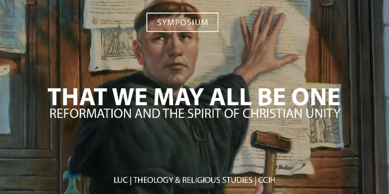 That We May All Be One: Reformation and the Spirit of Christian Unity
